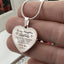 To my Daughter - “Never forget that I love you”, heart necklace