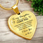 To my Daughter - “Never forget that I love you”, heart necklace - Gold