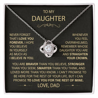 To my Daughter - Never forget that I love you, Dad