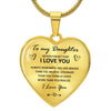 To my Daughter - “Never forget that I love you”, heart necklace - Gold