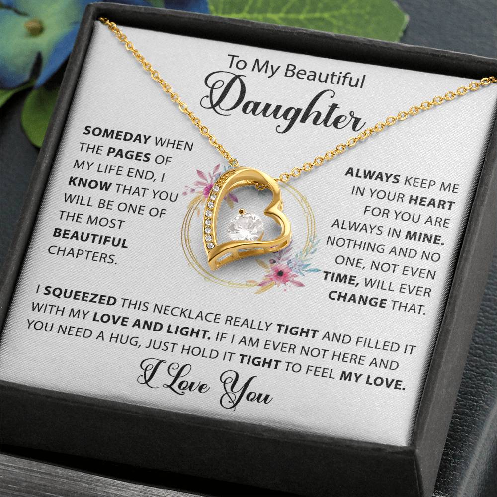 To My Beautiful Daughter - Time will never change my love for you - Gold