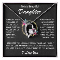 To my Daughter - Anything can change my love for you