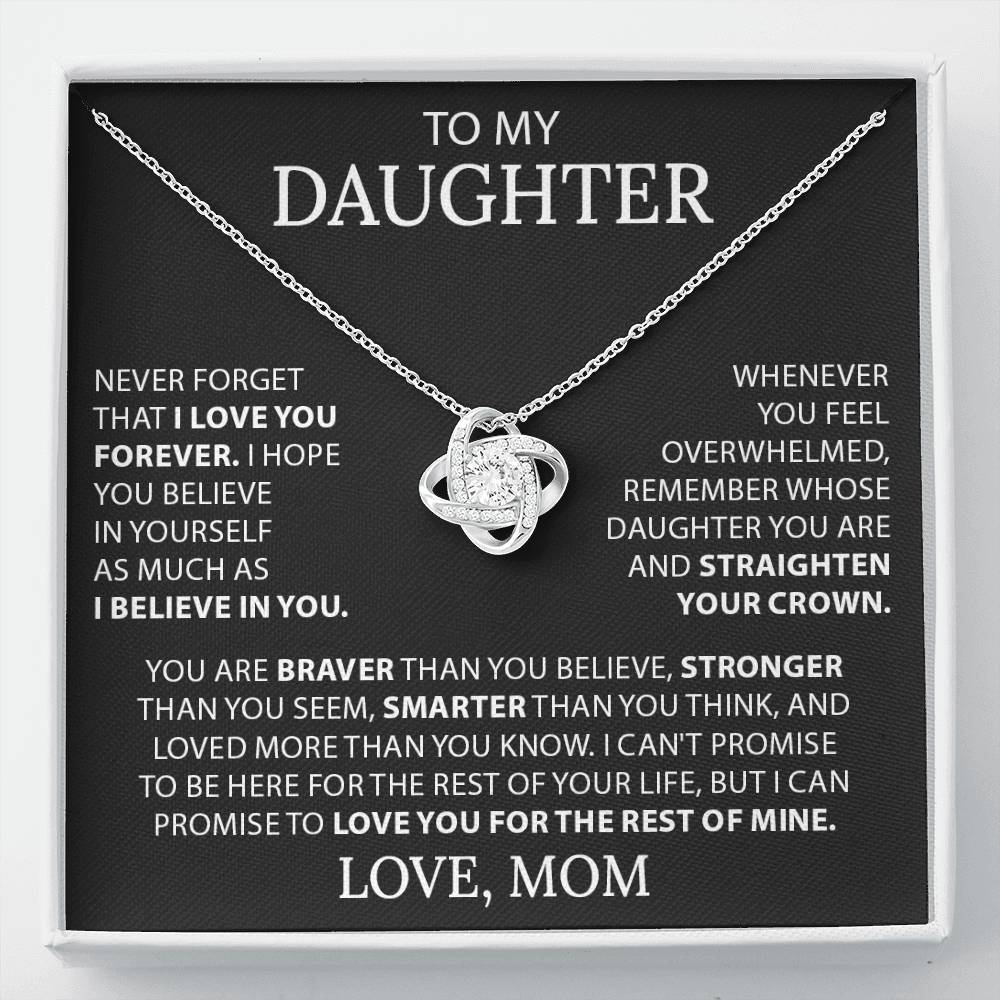 To my Daughter - Never forget that I love you