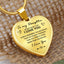 To my Daughter - “Never forget that I love you”, heart necklace - Gold