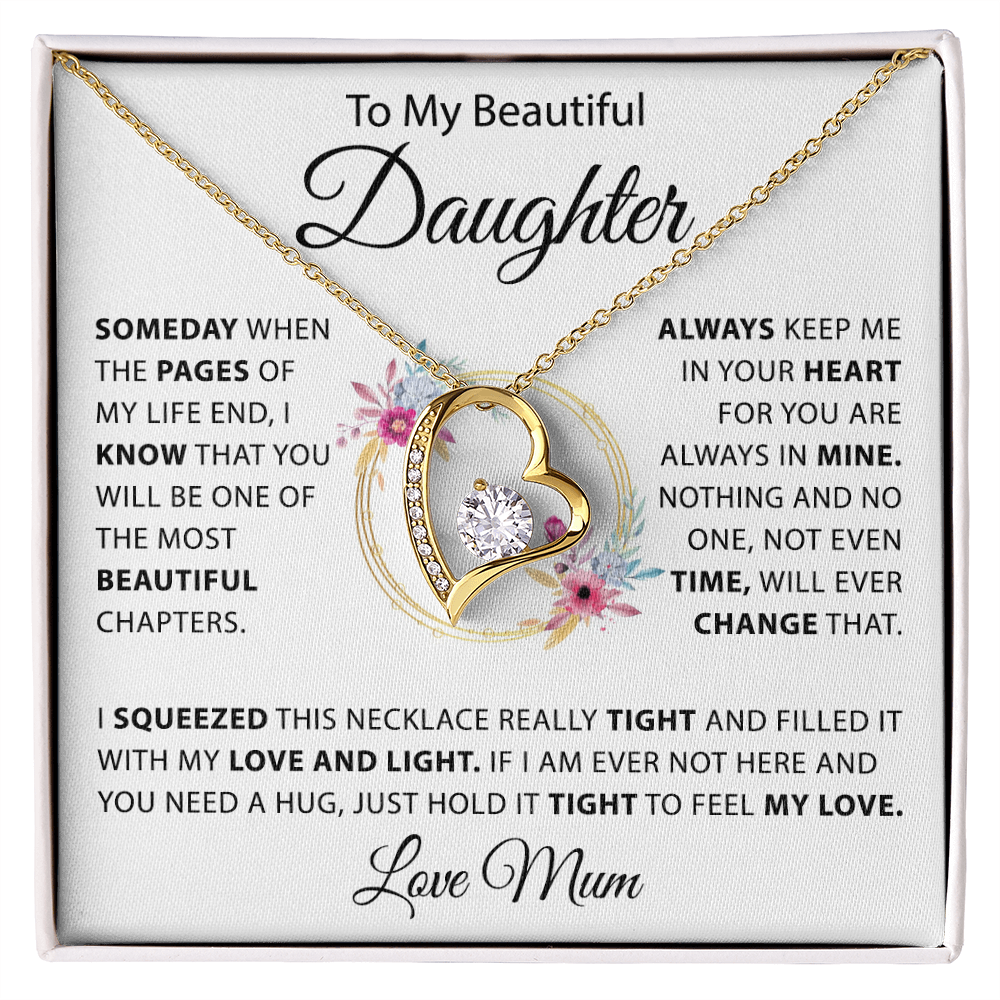 To My Daughter - Keep Me In Your Hearth - Love, Mum