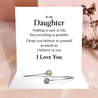 To my Daughter - I Believe in you Bracelet