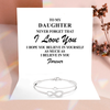 To my Daughter - Never forget that I love you