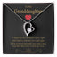 To my Granddaughter - Heart necklace