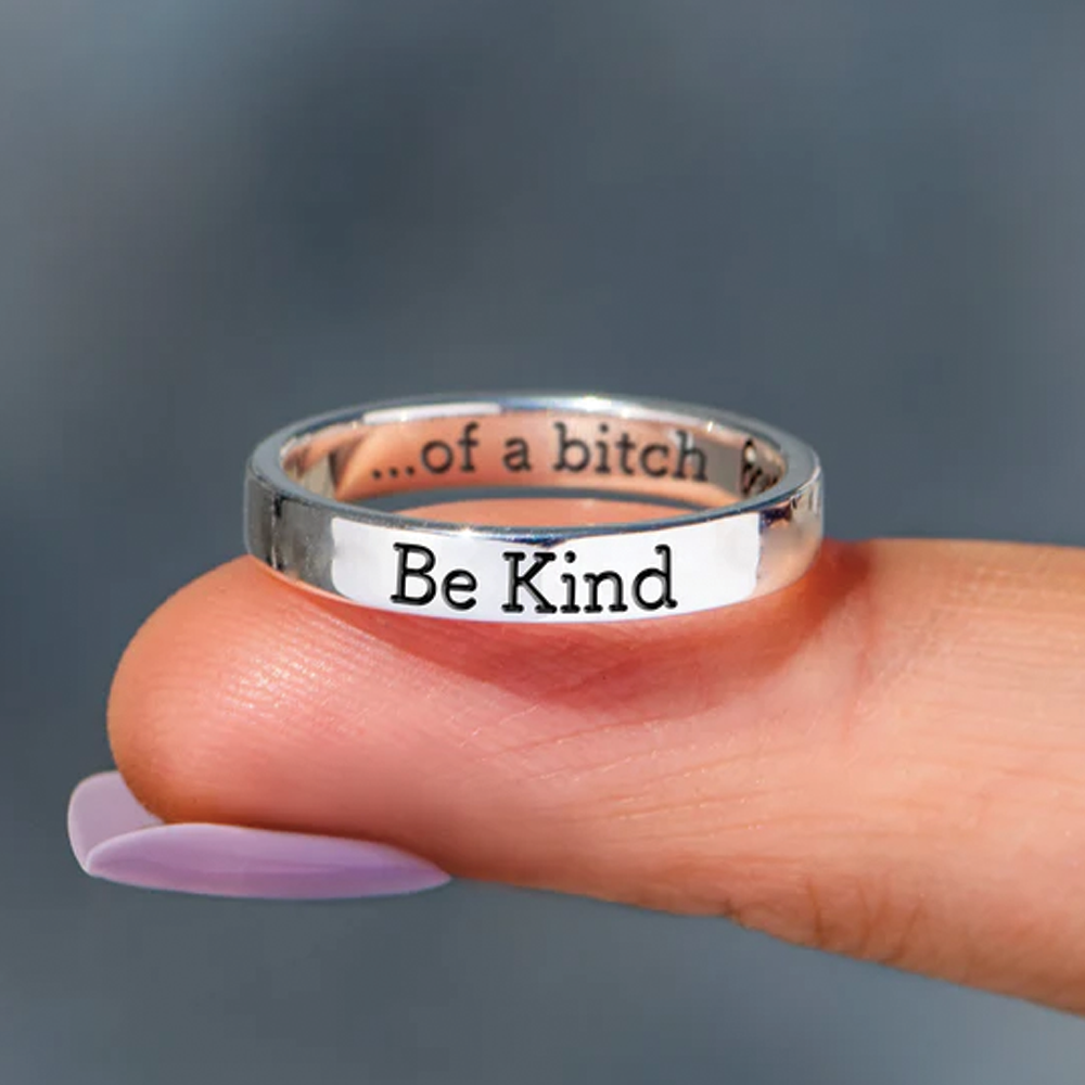 Be Kind (of a Bi♥ch) - Empowerment Ring