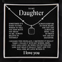 To my Daughter - Necklace