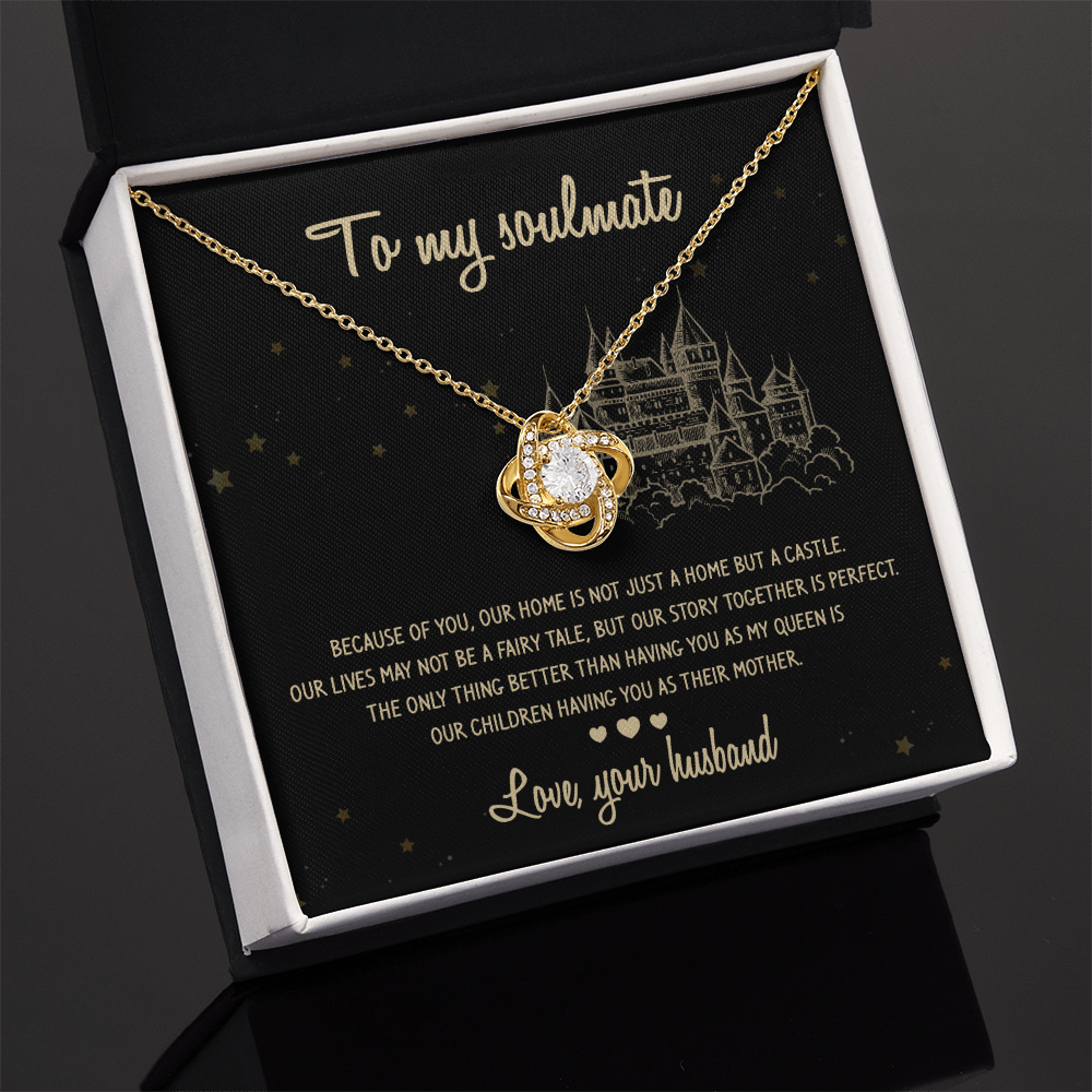 To my Soulmate - Our home is not just a home but a castle