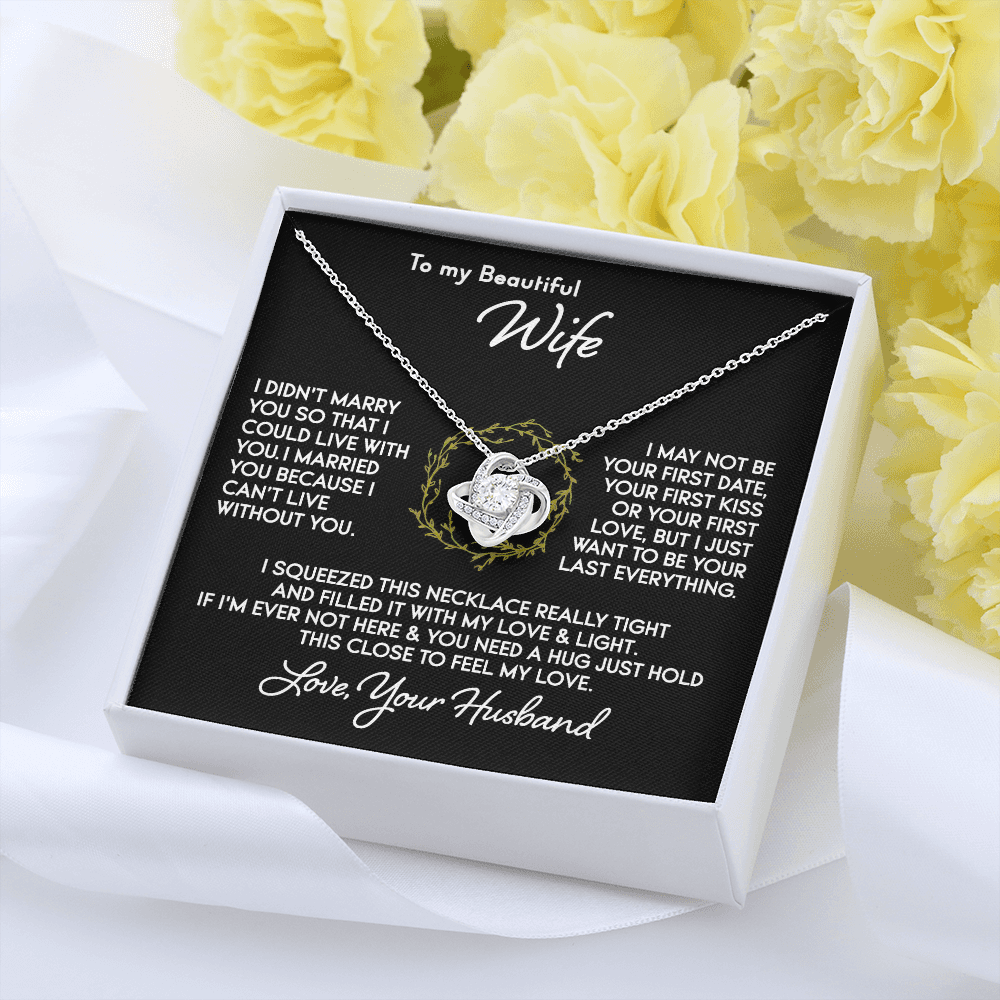 To My Wife - Can't Live Without You - Knot Necklace