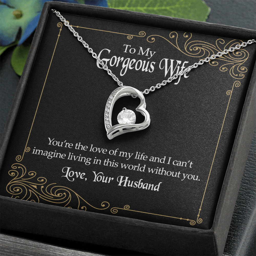 To my Gorgeous Wife - The Love Of My Life