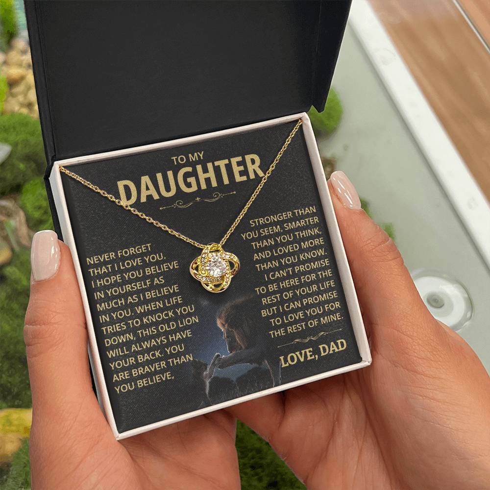 To my Daughter - Never forget that I love you - Gold