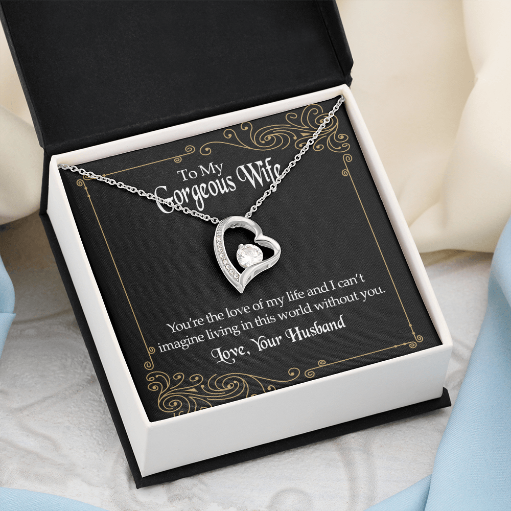 To my Gorgeous Wife - The Love Of My Life