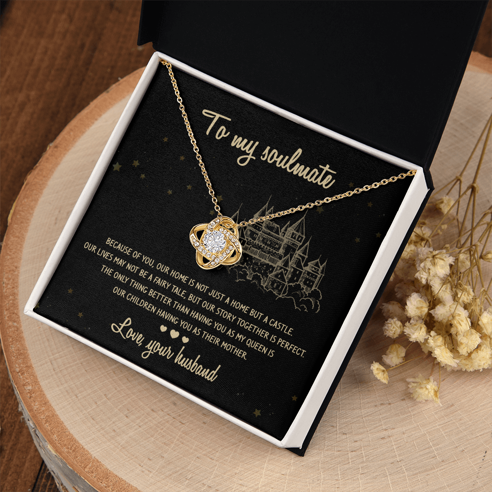 To my Soulmate - Our home is not just a home but a castle