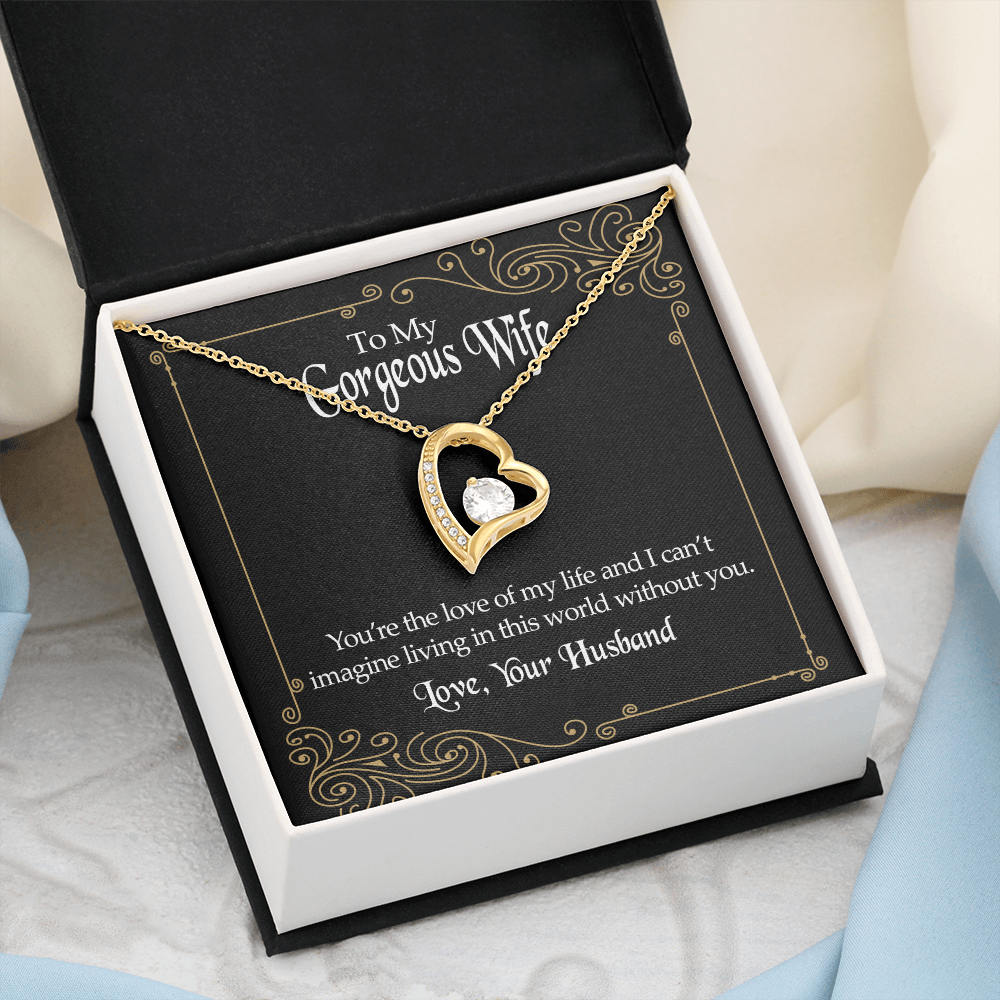 To my Gorgeous Wife - The Love Of My Life