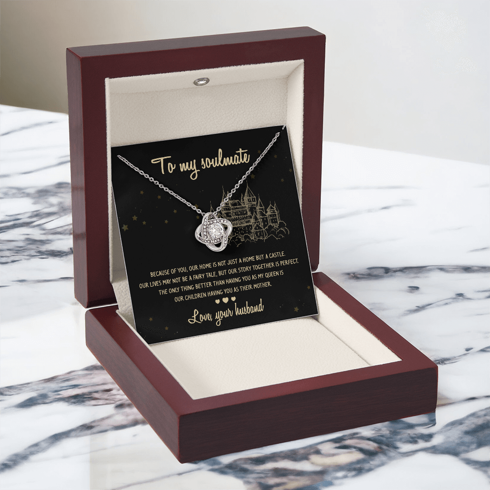 To my Soulmate - Our home is not just a home but a castle