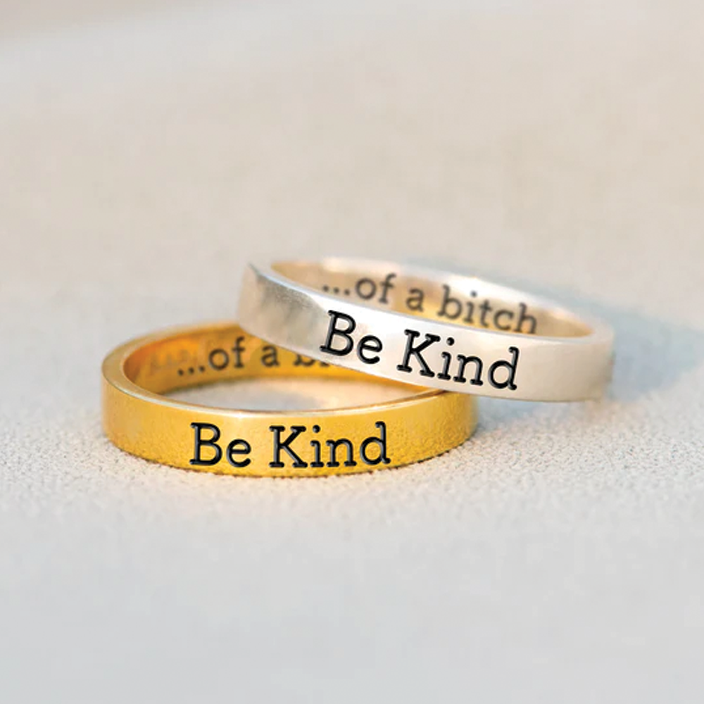 Be Kind (of a Bi♥ch) - Empowerment Ring