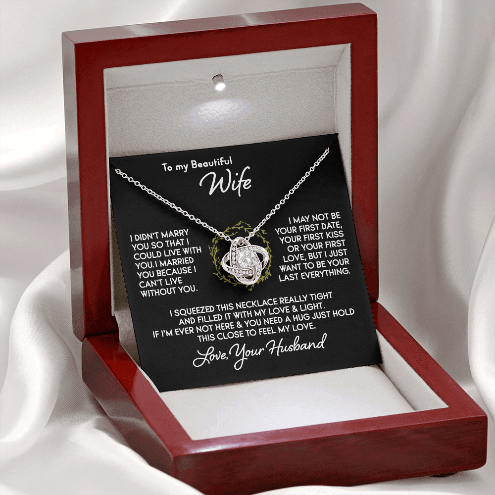 To My Wife - Can't Live Without You - Knot Necklace