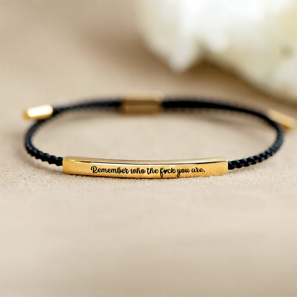 Remember Who You Are - Motivational Bracelet