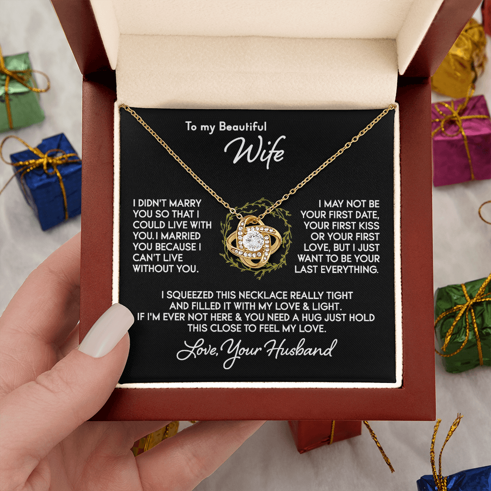 To My Wife - Can't Live Without You - Knot Necklace