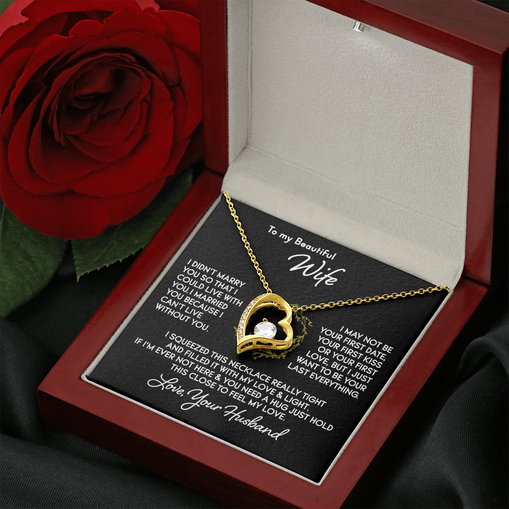 To My Beautiful Wife - I Can’t Live Without You - Heart Necklace