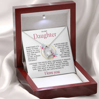 To my Daughter - I filled this necklace with all my love