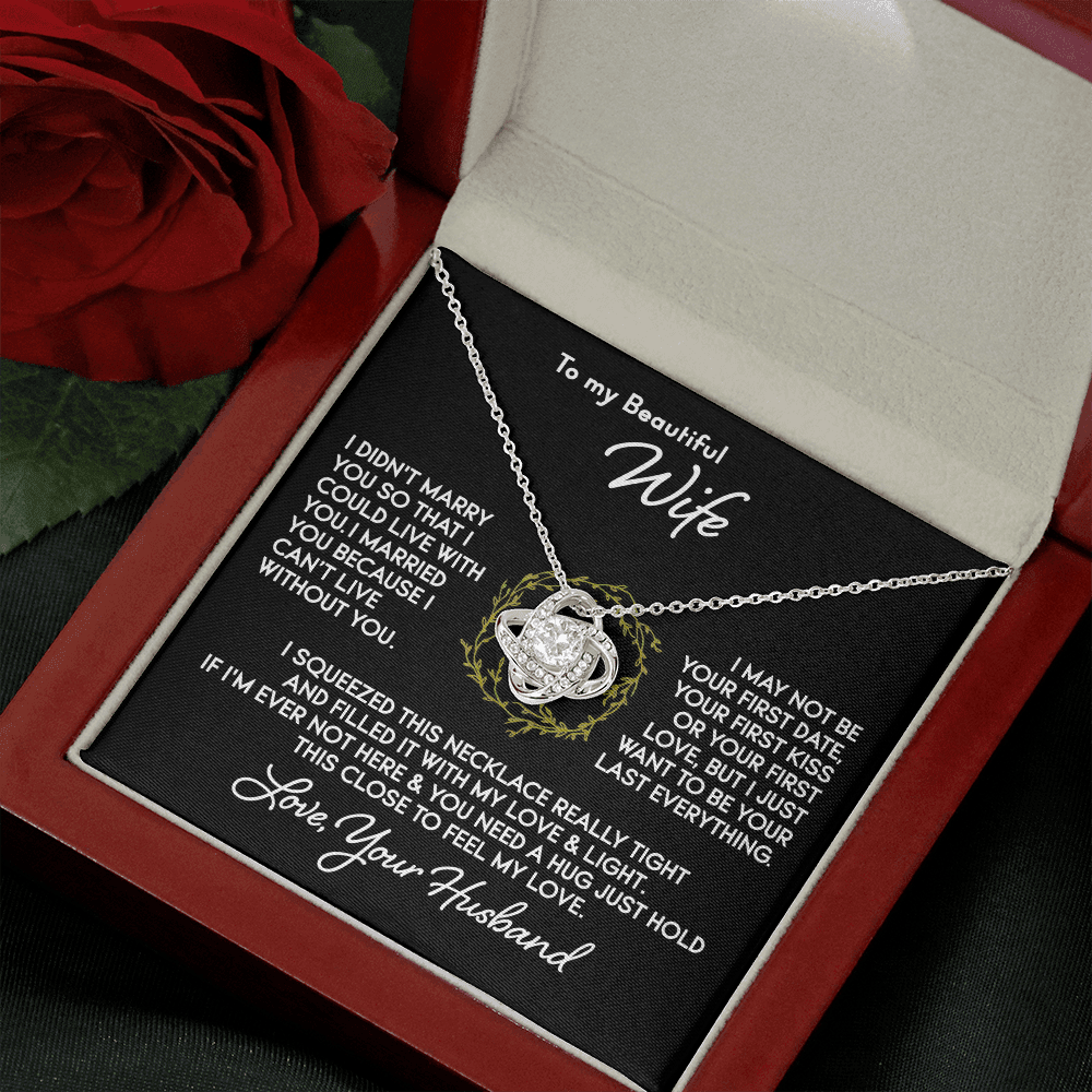 To My Wife - Can't Live Without You - Knot Necklace