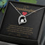 To my Granddaughter - Heart necklace