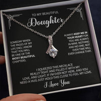 To my Beautiful Daughter - Always keep me in your heart