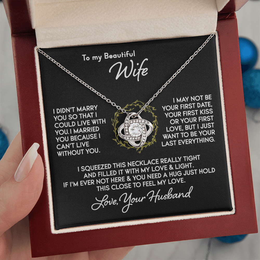 To My Wife - Can't Live Without You - Knot Necklace