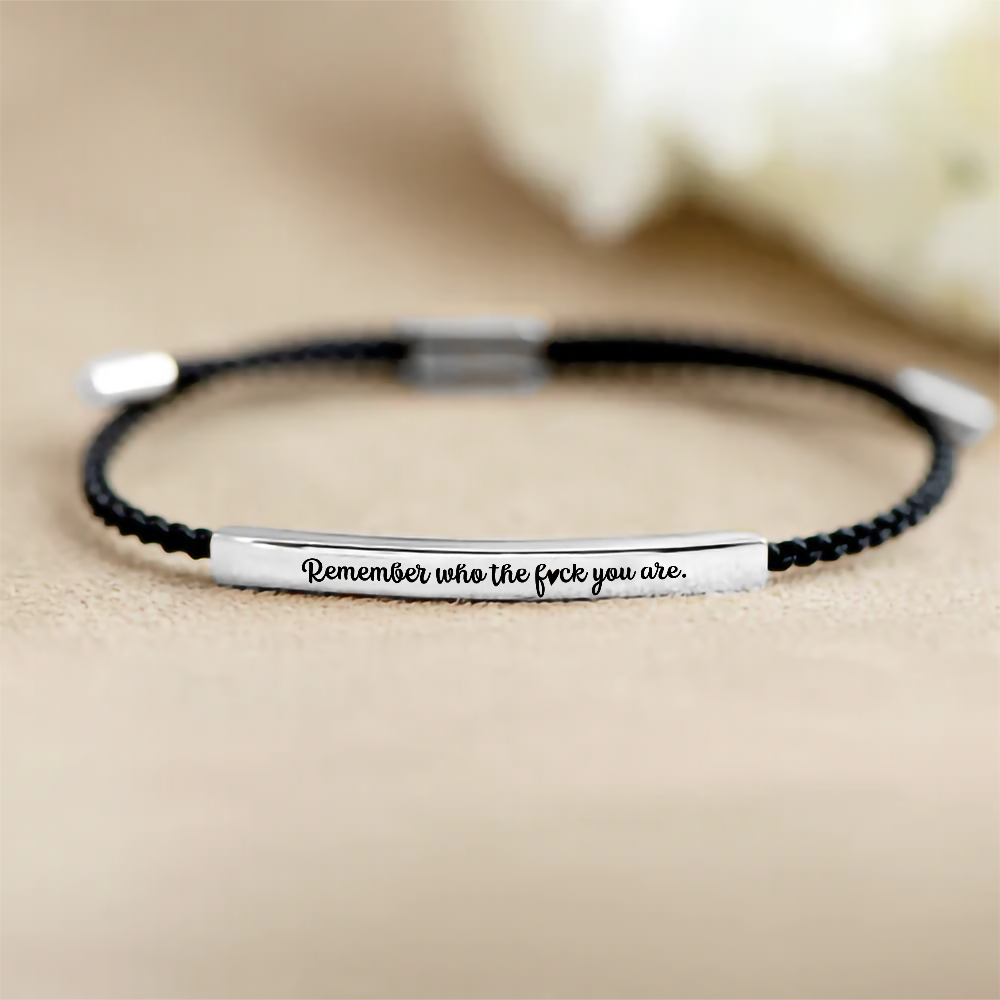 Remember Who You Are - Motivational Bracelet