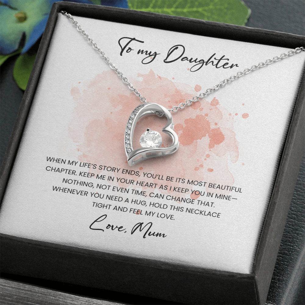To my Daughter - Love, Mum
