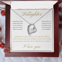 To my Daughter - I hugged this necklace