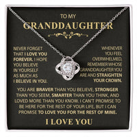 To my Granddaughter - Never forget that I love you