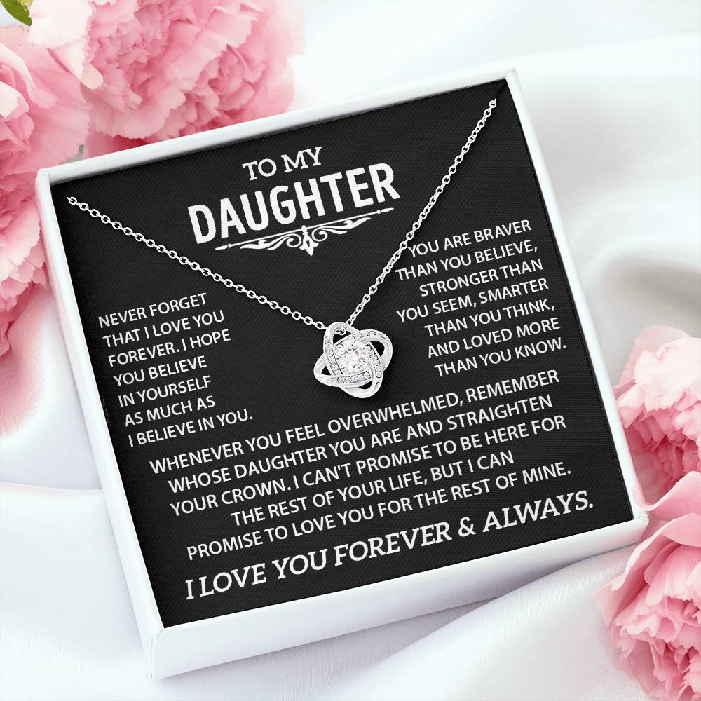 To my Daughter - Never forget that I love you - Gold