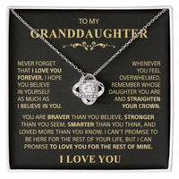 To my Granddaughter - Never forget that I love you - Gold