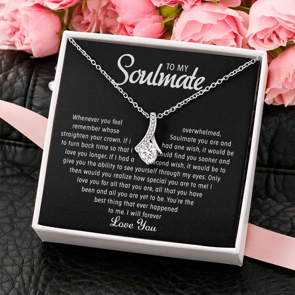 To my Soulmate - Love necklace