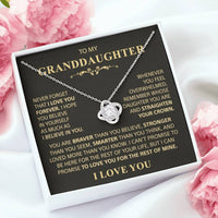 To my Granddaughter - Never forget that I love you