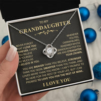 To my Granddaughter - Never forget that I love you