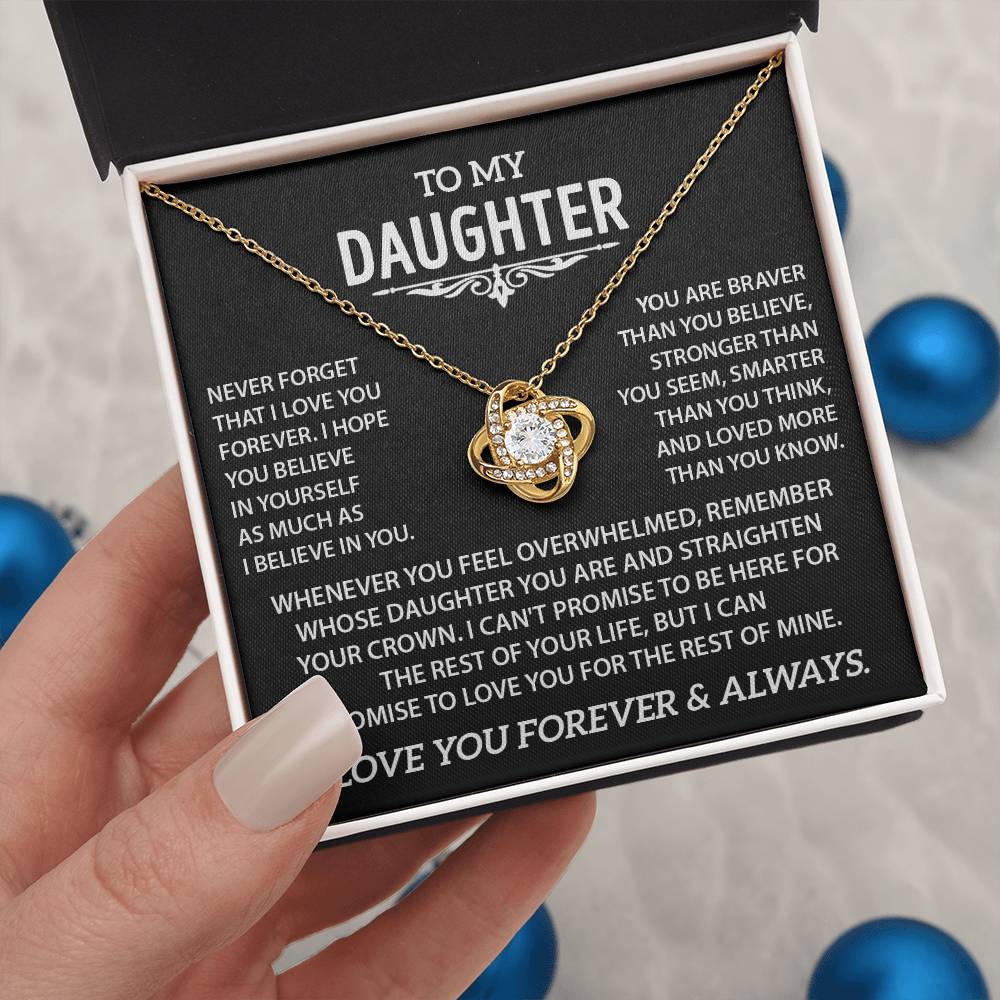 To my Daughter - Never forget that I love you - Gold