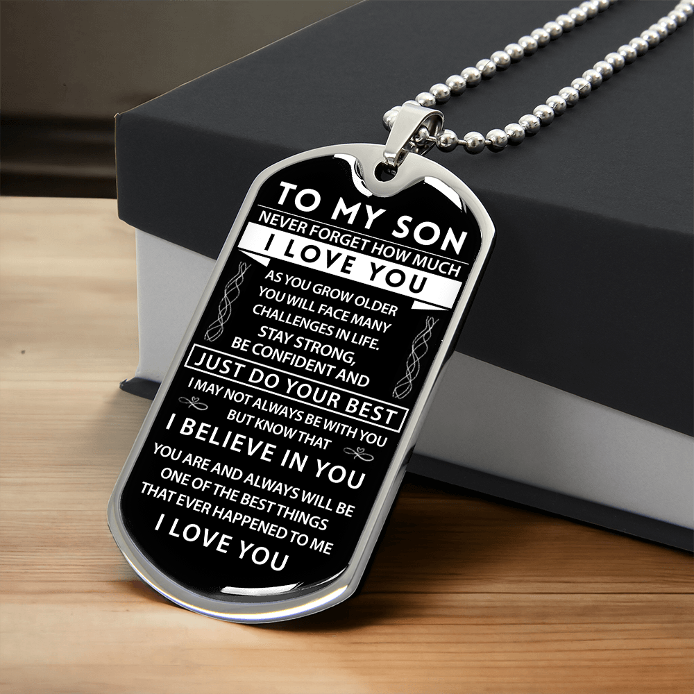 To My Son - I Believe in You - Military Tag