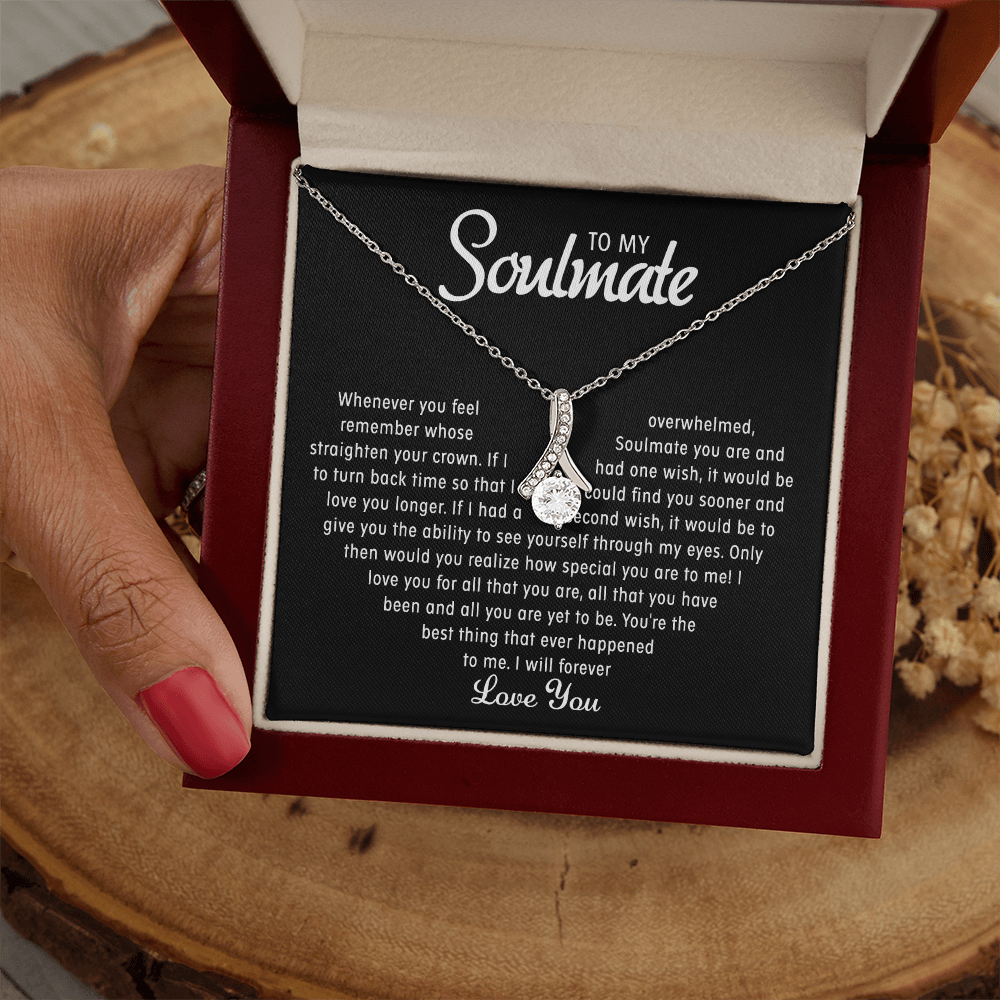 To my Soulmate - Love necklace