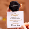 To my Daughter - I believe in you ring