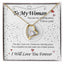 To my Woman - Heart Necklace