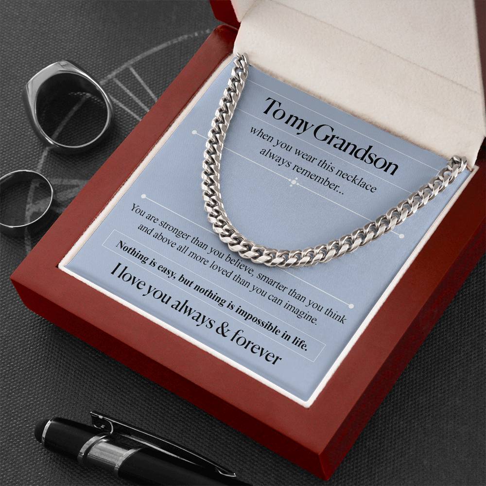 To my Grandson - I Love you always & Forever Cuban Necklace