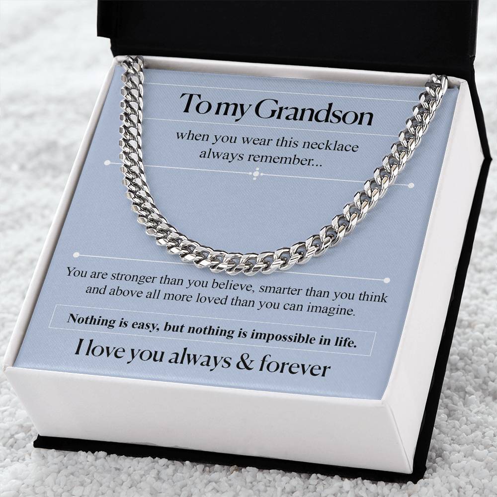 To my Grandson - I Love you always & Forever Cuban Necklace