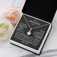 To My Daughter - Love Pendant necklace